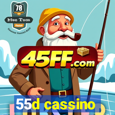 55d cassino